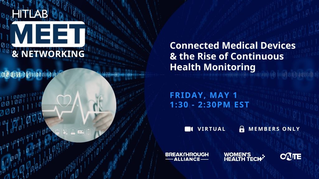 HITLAB Meet: Connected Medical Devices and the Rise of Continuous Health Monitoring.